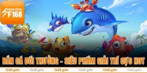 Bắn cá đổi thưởng