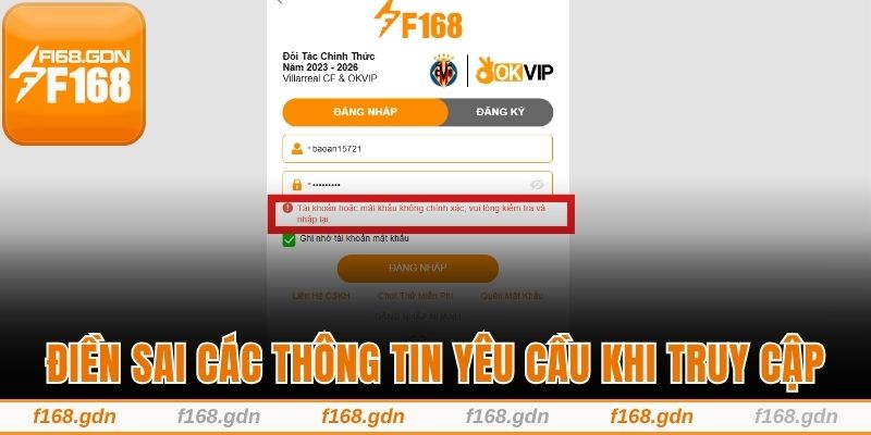Điền sai các thông tin yêu cầu khi truy cập