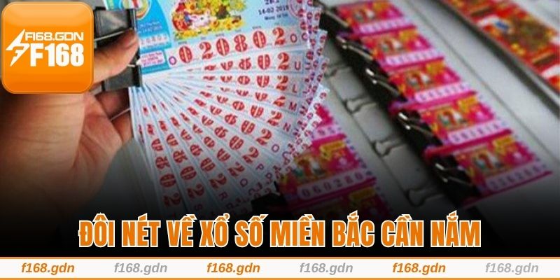 Đôi nét về xổ số miền Bắc cần nắm