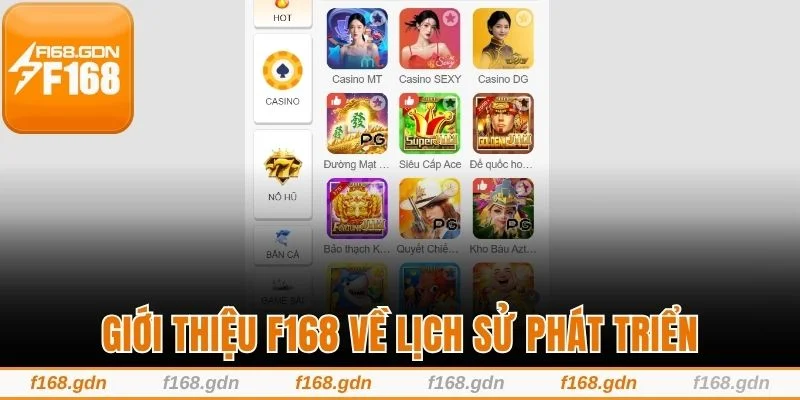 Giới thiệu F168 về lịch sử phát triển