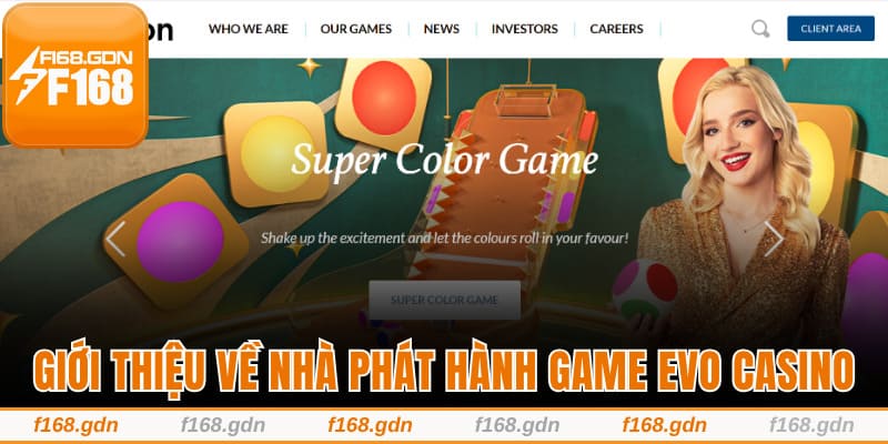 Giới thiệu về nhà phát hành game EVO Casino