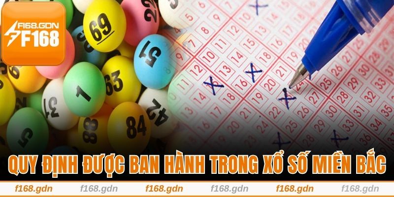 Quy định được ban hành trong xổ số miền Bắc